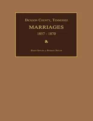 Comté de Dickson, Tennessee, mariages 1857-1870 - Dickson County, Tennessee, Marriages 1857-1870