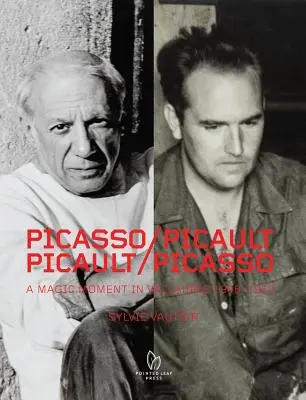 Picasso / Picault, Picault / Picasso : Un moment magique à Vallauris 1948-1953 - Picasso / Picault, Picault / Picasso: A Magic Moment in Vallauris 1948-1953