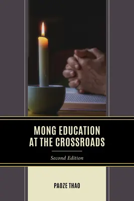 L'éducation à la Mong à la croisée des chemins - Mong Education at the Crossroads