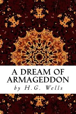 Un rêve d'Armageddon - A Dream of Armageddon