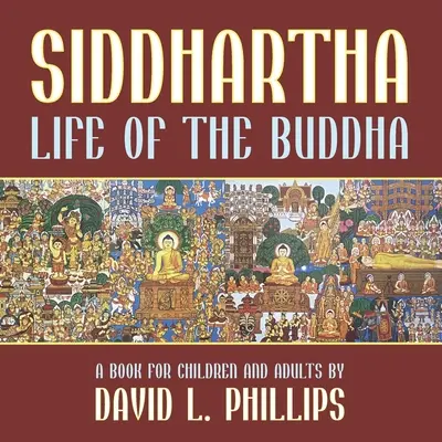 Siddhartha : La vie du Bouddha - Siddhartha: Life of the Buddha