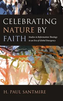 Célébrer la nature par la foi - Celebrating Nature by Faith