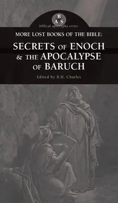 Plus de livres perdus de la Bible : Les secrets d'Hénoch et l'Apocalypse de Baruch - More Lost Books of the Bible: The Secrets of Enoch & The Apocalypse of Baruch