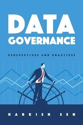 Gouvernance des données : Perspectives et pratiques - Data Governance: Perspectives and Practices