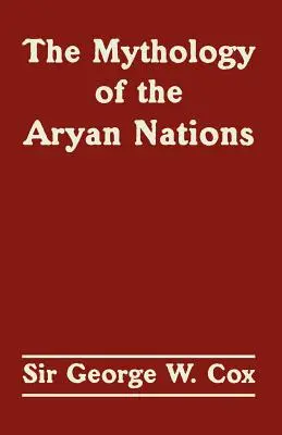 La mythologie des nations aryennes - The Mythology of the Aryan Nations