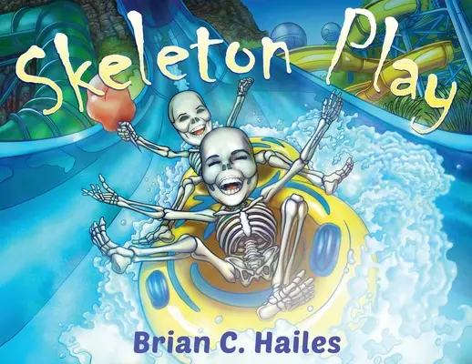 Skeleton Play : Un livre d'Halloween amusant et rimé pour les enfants ! - Skeleton Play: A Fun, Rhyming Halloween Book for Kids!