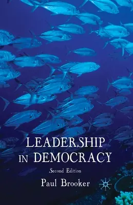 Le leadership en démocratie - Leadership in Democracy