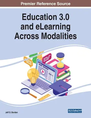Education 3.0 et eLearning à travers les modalités - Education 3.0 and eLearning Across Modalities