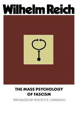 La psychologie de masse du fascisme - The Mass Psychology of Fascism