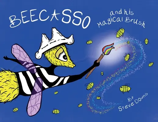 Beecasso et son pinceau magique - Beecasso And His Magical Brush