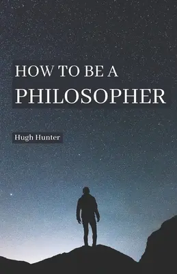 Comment devenir philosophe - How to be a Philosopher