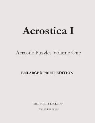 Acrostica I : Édition imprimée agrandie - Acrostica I Enlarged Print Edition