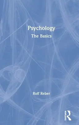 La psychologie : Les bases - Psychology: The Basics