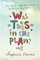 Cela faisait-il partie du plan ? - Was This in the Plan?