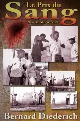 Le Prix du Sang : Nouvelle édition revue et corrigée - Le Prix du Sang: Nouvelle edition revisee
