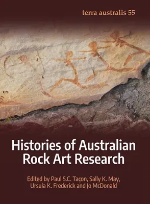 Histoires de la recherche sur l'art rupestre australien - Histories of Australian Rock Art Research