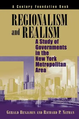 Régionalisme et réalisme : Une étude des gouvernements de la région métropolitaine de New York - Regionalism and Realism: A Study of Governments in the New York Metropolitan Area