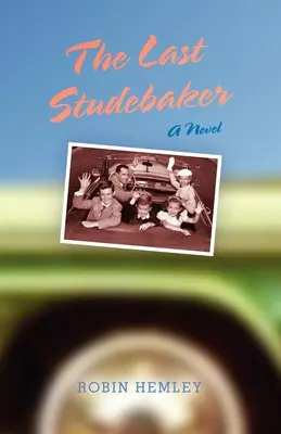 La dernière Studebaker - The Last Studebaker