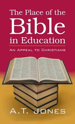 La place de la Bible dans l'éducation - The Place of the Bible in Education