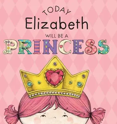 Aujourd'hui, Elizabeth sera une princesse - Today Elizabeth Will Be a Princess
