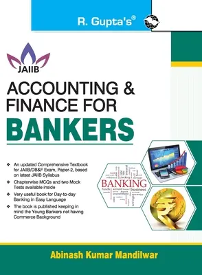 Comptabilité et finance pour les banquiers Pour l'examen JAIIB et le diplôme en banque et finance - Accounting and Finance for Bankers For JAIIB and Diploma in Banking & Finance Examination