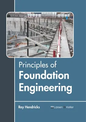 Principes de l'ingénierie des fondations - Principles of Foundation Engineering