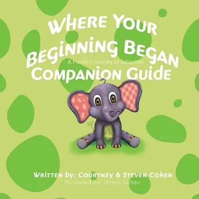 Le point de départ de votre vie - Guide d'accompagnement - Where Your Beginning Began - Companion Guide