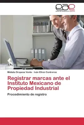 Registrar marcas ante el Instituto Mexicano de Propiedad Industrial