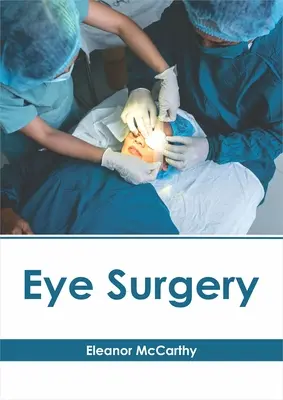 Chirurgie oculaire - Eye Surgery