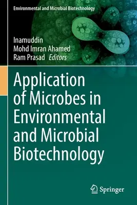 Application des microbes à la biotechnologie environnementale et microbienne - Application of Microbes in Environmental and Microbial Biotechnology