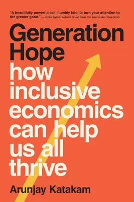 Génération espoir : comment l'économie inclusive peut nous aider à prospérer - Generation Hope: How Inclusive Economics Can Help Us All Thrive