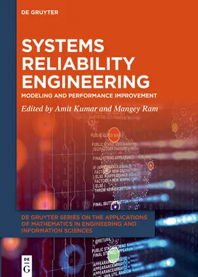 Ingénierie de la fiabilité des systèmes : Modélisation et amélioration des performances - Systems Reliability Engineering: Modeling and Performance Improvement
