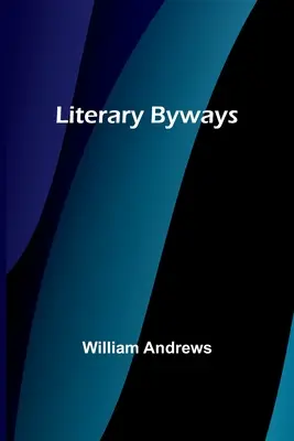 Chemins de traverse littéraires - Literary Byways