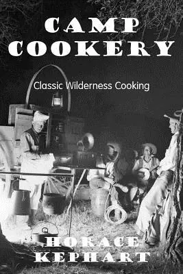 Cuisine de camp - Camp Cookery