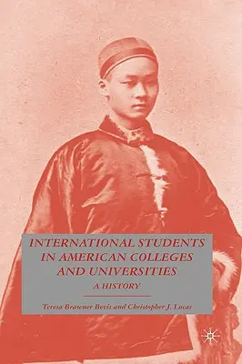 Les étudiants étrangers dans les collèges et universités américains : Une histoire - International Students in American Colleges and Universities: A History