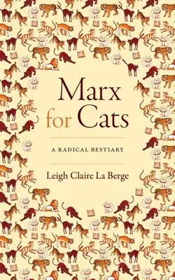 Marx pour les chats : Un bestiaire radical - Marx for Cats: A Radical Bestiary