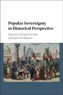 La souveraineté populaire dans une perspective historique - Popular Sovereignty in Historical Perspective