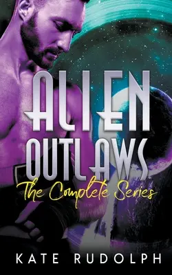 Alien Outlaws : La série complète - Alien Outlaws: The Complete Series