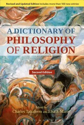 Dictionnaire de la philosophie de la religion, deuxième édition - A Dictionary of Philosophy of Religion, Second Edition