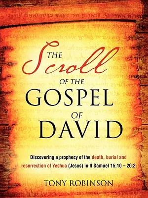 Le rouleau de l'Évangile de David - The Scroll of the Gospel of David