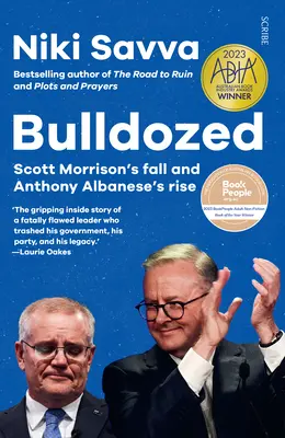 Bulldozed : La chute de Scott Morrison et l'ascension d'Anthony Albanese - Bulldozed: Scott Morrison's Fall and Anthony Albanese's Rise