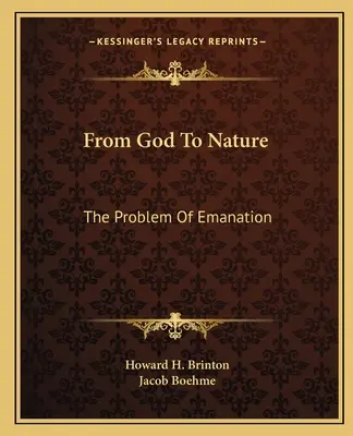 De Dieu à la nature : Le problème de l'émanation - From God To Nature: The Problem Of Emanation