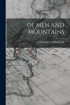 Des hommes et des montagnes - Of Men and Mountains