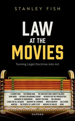 Le droit au cinéma : transformer la doctrine juridique en art - Law at the Movies: Turning Legal Doctrine Into Art