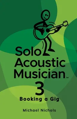 Solo Acoustic Musician 3 : Réserver un concert - Solo Acoustic Musician 3: Booking a Gig