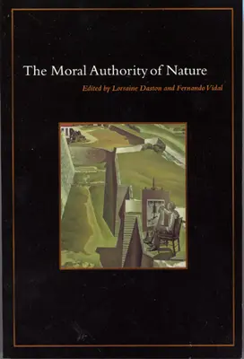 L'autorité morale de la nature - The Moral Authority of Nature