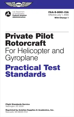 Private Pilot Rotorcraft Practical Test Standards for Helicopter and Gyroplane (2024) : Faa-S-8081-15a (Federal Aviation Administration (FAA)) - Private Pilot Rotorcraft Practical Test Standards for Helicopter and Gyroplane (2024): Faa-S-8081-15a (Federal Aviation Administration (FAA))