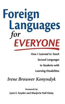 Langues étrangères pour tous : comment j'ai appris à enseigner des langues secondes à des étudiants ayant des difficultés d'apprentissage - Foreign Languages for Everyone: How I Learned to Teach Second Languages to Students with Learning Disabilities