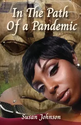 Sur le chemin d'une pandémie - In the Path of a Pandemic