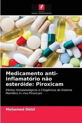 Médicament anti-inflammatoire sans esteride : Piroxicam - Medicamento anti-inflamatrio no esteride: Piroxicam